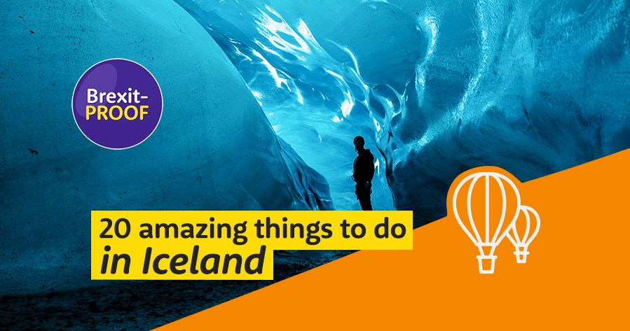 20 Amazing Things to do in Iceland