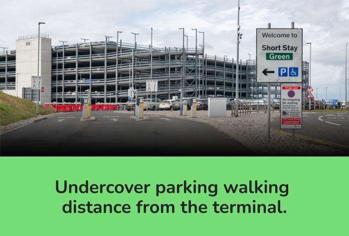 Stansted Short Stay Green Multi Storey car park with text reading 'Undercover parking walking distance from the terminal'
