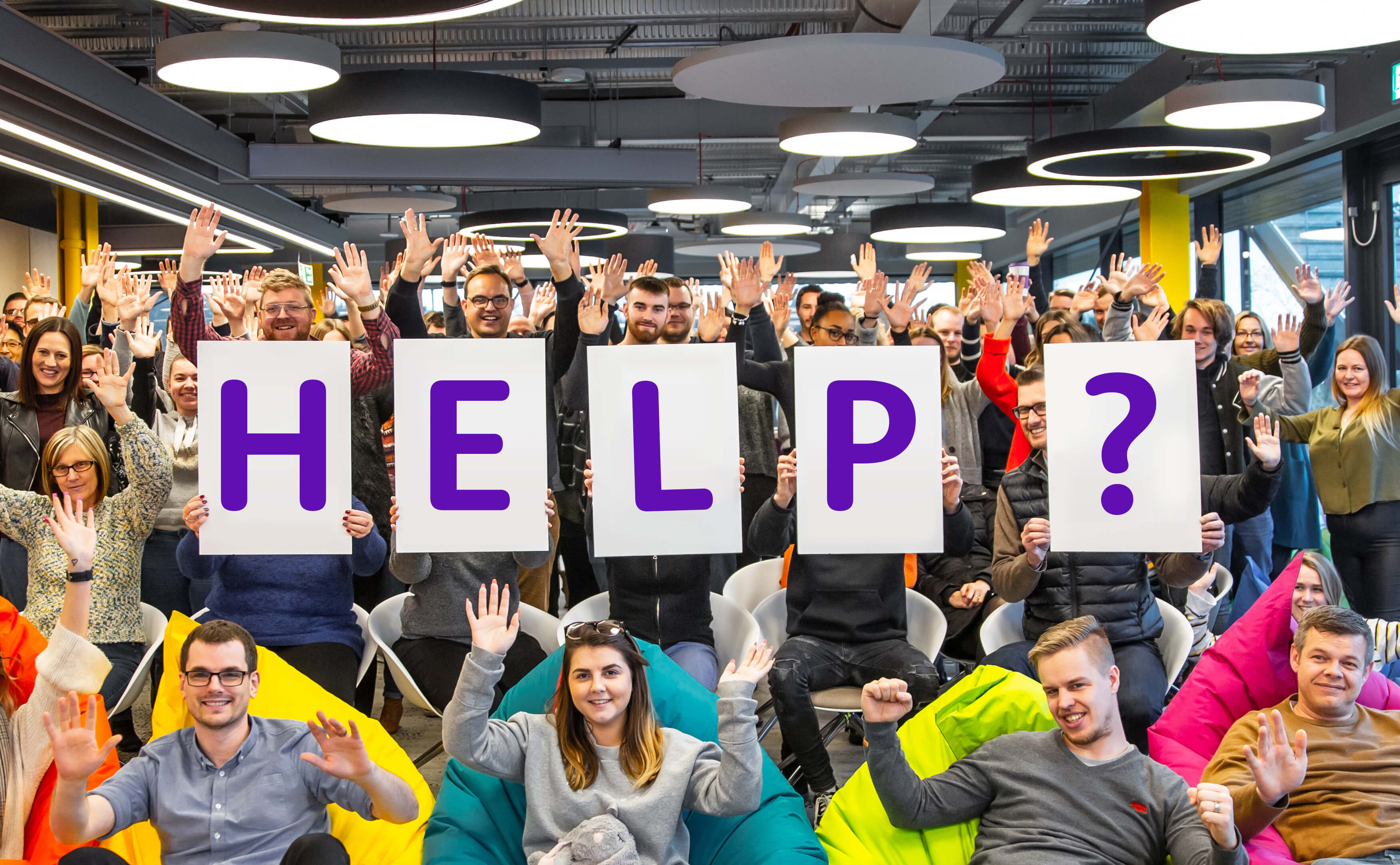 The team want to help you